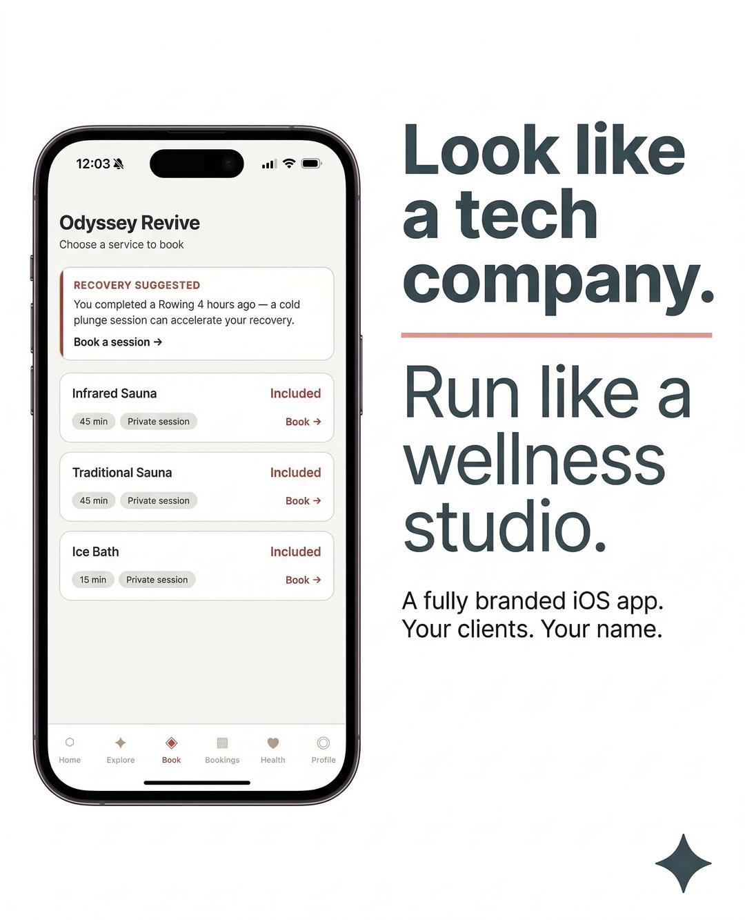 Look like a tech company, run like a wellness studio